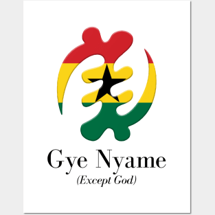 Gye Nyame (Except God) Posters and Art